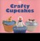 Cover of: Crafty Cupcakes