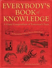 Cover of: Everybodys Book Of Knowledge A Giant Compendium Of Yesteryears Facts