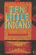 Cover of: Ten Little Indians by Sherman Alexie, Sherman Alexie