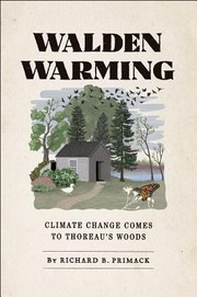 Cover of: Walden Warming Climate Change Comes To Thoreaus Woods