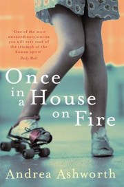 Cover of: Once in a House on Fire Andrea Ashworth