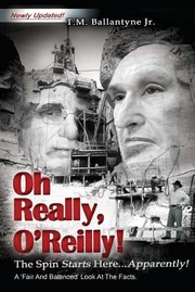 Cover of: Oh Really Oreilly The Spin Starts Here Apparently