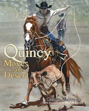 Cover of: Quincy Moves To The Desert