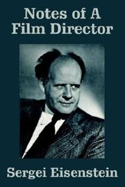 Cover of: Notes of a Film Director by Sergei Eisenstein