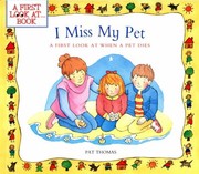 Cover of: I Miss My Pet A First Look At When A Pet Dies