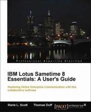 Cover of: Ibm Lotus Sametime 8 Essentials A Users Guide