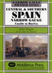 Cover of: Central Southern Spain Narrow Gauge