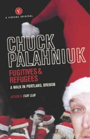 Cover of: Fugitives and Refugees by Chuck Palahniuk
