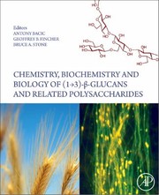 Cover of Chemistry Biochemistry And Biology Of 13 Beta Glucans by geoffrey b. fincher