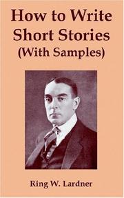 Cover of: How To Write Short Stories: With Samples