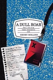 Cover of: A Dull Roar What I Did On My Summer Deracination 2006