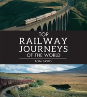 Cover of: Top Railway Journeys Of The World