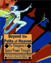 Cover of: Beyond the Paths of Heaven: The Emergence of Space Power Thought