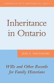 Cover of: Inheritance In Ontario Wills And Other Records For Family Historians by 
