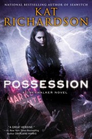 Cover of: Possession A Greywalker Novel by Kat Richardson