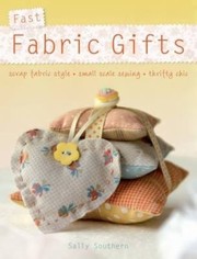 Cover of: Sew Pretty Little Luxuries 30 Irresistible Fabric Gifts by 
