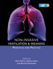 Cover of: Noninvasive Ventilation And Weaning Principle And Practice by Stefano Nava