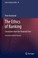 Cover of: The Ethics Of Banking Conclusions From The Financial Crisis