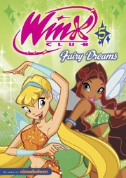 Cover of: Winx Club, Vol. 5: Fairy Dreams