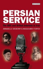 Cover of: Persian Service The Bbc And British Interests In Iran