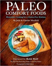 Cover of: Paleo Comfort Foods Homestyle Cooking For A Glutenfree Kitchen