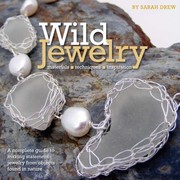 Cover of: Wild Jewelry Materials Techniques Inspiration