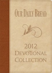 Cover of: Our Daily Bread 2012 Devotional Collection