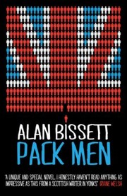 Pack Men by Alan Bissett