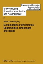 Cover of: Sustainability At Universities Opportunities Challenges And Trends