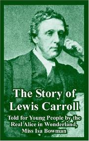 Cover of: The Story of Lewis Carroll by Miss Isa Bowman