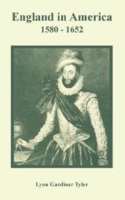 Cover of: England in America 1580 - 1652 by Lyon Gardiner Tyler