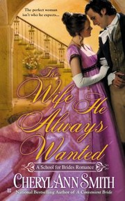 The Wife He Always Wanted by Cheryl Ann Smith 