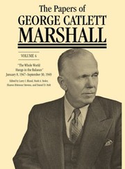 Cover of: Papers Of George Catlett Marshall The Whole World Hangs In The Balance by 