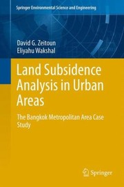 Land Subsidence Analysis In Urban Areas by D. G. Zeitoun