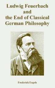 Cover of: Ludwig Feuerbach And the End of Classical German Philosophy by Friedrich Engels
