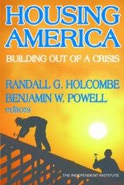Cover of: Housing America Building Out Of A Crisis