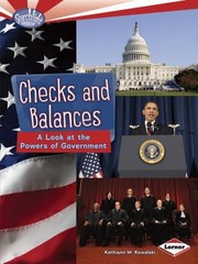 Cover of: Checks And Balances A Look At The Powers Of Government