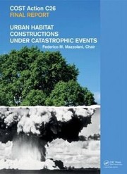 Cost Action C26 Urban Habitat Constructions Under Catastrophic Events Final Report by Federico M. Mazzolani