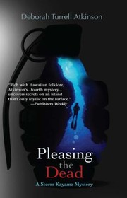 Cover of: Pleasing The Dead A Storm Kayama Mystery by 