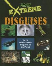 Cover of: The Planet's Most Extreme - Disguises (The Planet's Most Extreme)