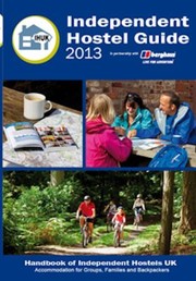 Cover of: The Independent Hostel Guide 2013 Accommodation For Groups Families And Backpackers