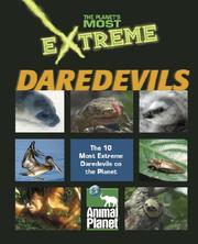 Cover of: The Planet's Most Extreme - Daredevils (The Planet's Most Extreme)