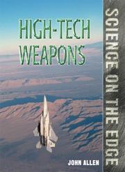 Cover of: Science on the Edge - High-Tech Weapons (Science on the Edge) by John Allen