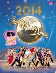Cover of: Official Strictly Come Dancing 2014 The Official Companion To The Hit Bbc Series