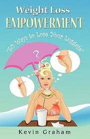 Cover of: Weight Loss Empowerment 50 Ways To Lose Your Luggage