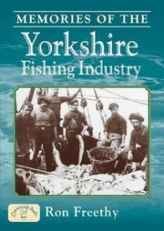 Cover of: Memories Of The Yorkshire Fishing Industry