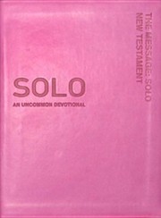 Cover of: The Message Solo New Testament Pink An Uncommon Devotional