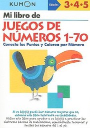 Cover of: Mi Libro De Juegos De Nmeros 170 Conecta Los Puntos Y Colorea Por Nmero