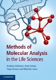 Cover of: Methods Of Molecular Analysis In The Life Sciences