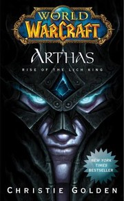 Cover of: Arthas Rise Of The Lich King by 